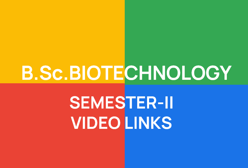 http://study.aisectonline.com/images/B SC BIOTECHNOLOGY SEMESTER II VIDEO LINK.png